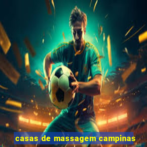 casas de massagem campinas